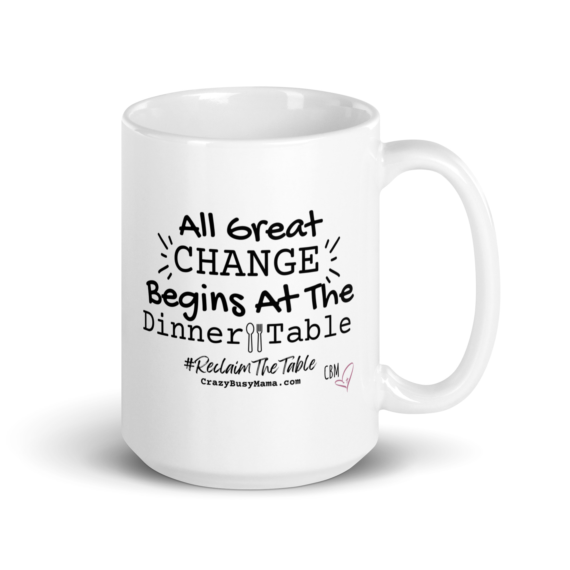 CBM "All Great Change Begins at the Dinner Table" Mug - Image 2