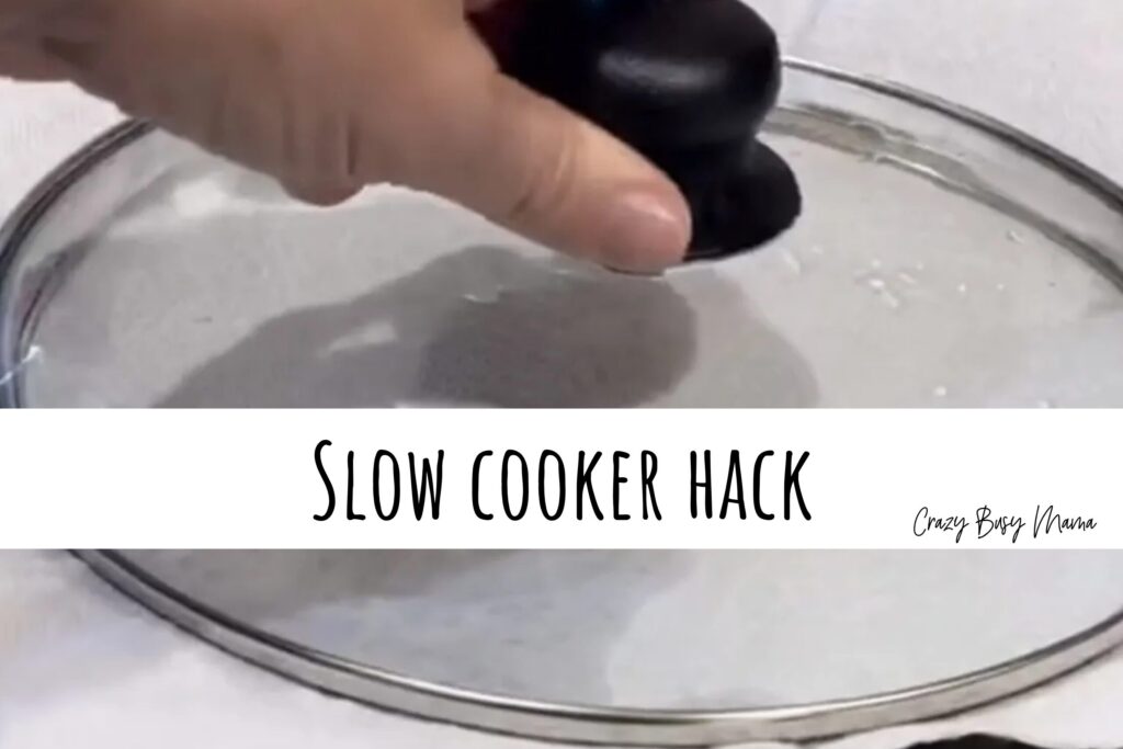 Slow Cooker Hack - Crazy Busy Mama