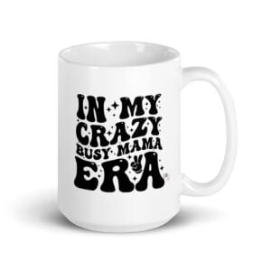CBM "In My Crazy Busy Mama Era" Mug