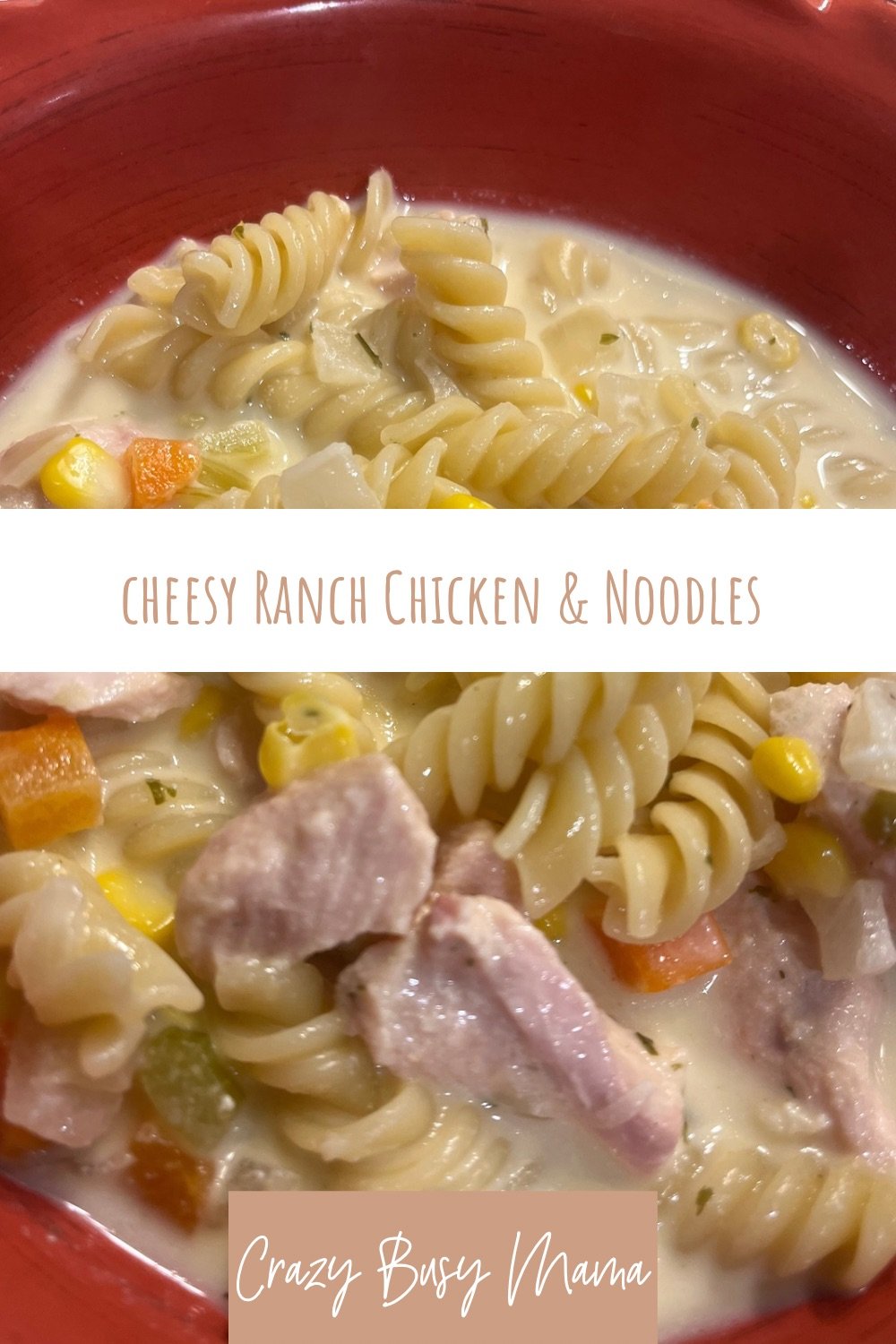 cheesy ranch chicken noodle