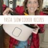 Pasta Slow Cooker Recipes