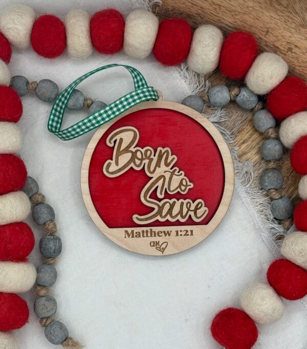 Born to Save Ornament