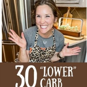 30 "Lower" Carb Cookbook