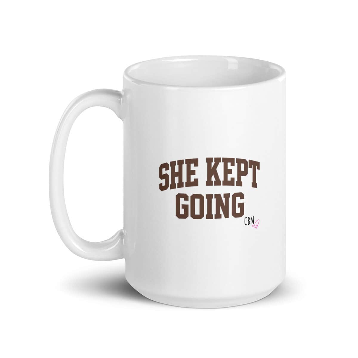 CBM She Kept Going Mug